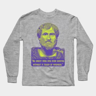 Aristotle Portrait and Quote Long Sleeve T-Shirt